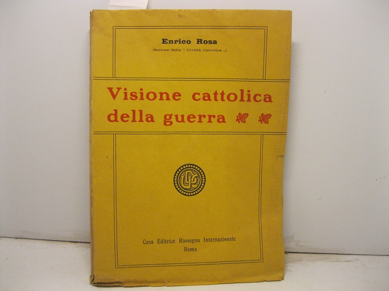 Visione cattolica della guerra.